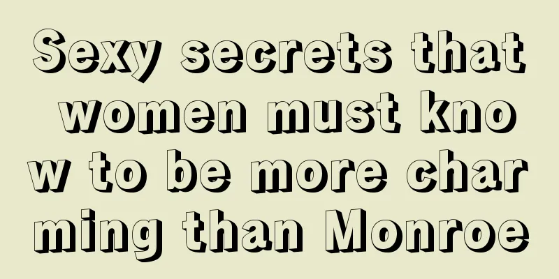 Sexy secrets that women must know to be more charming than Monroe