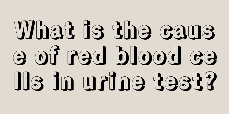 What is the cause of red blood cells in urine test?