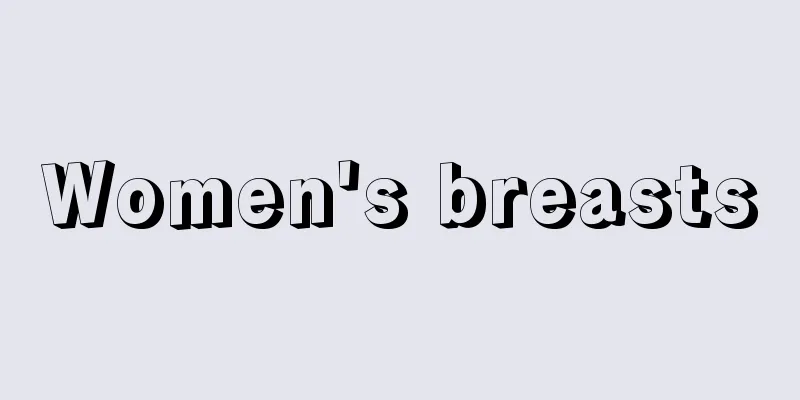 Women's breasts