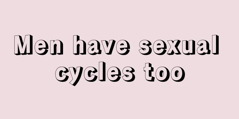 Men have sexual cycles too