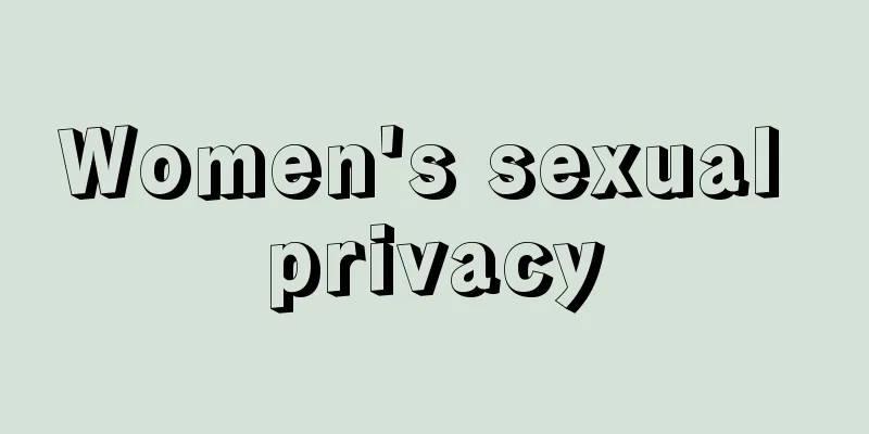 Women's sexual privacy