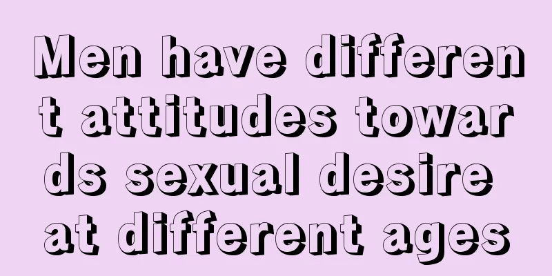 Men have different attitudes towards sexual desire at different ages