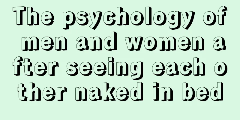 The psychology of men and women after seeing each other naked in bed