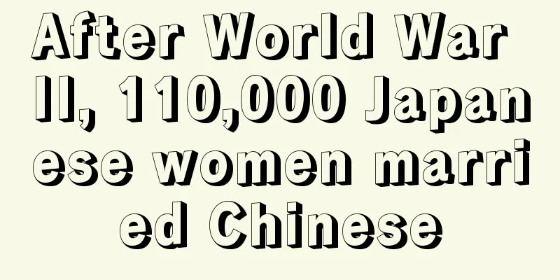 After World War II, 110,000 Japanese women married Chinese