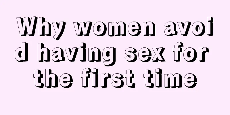 Why women avoid having sex for the first time
