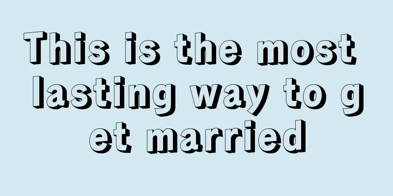 This is the most lasting way to get married