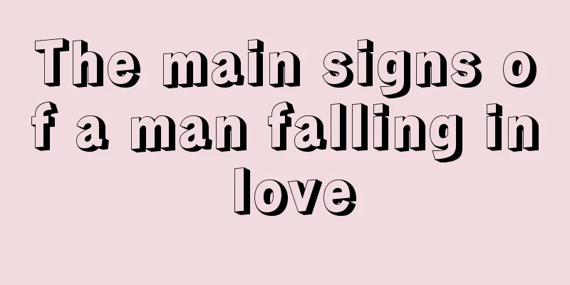 The main signs of a man falling in love