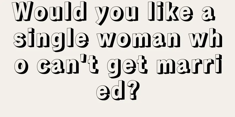 Would you like a single woman who can't get married?