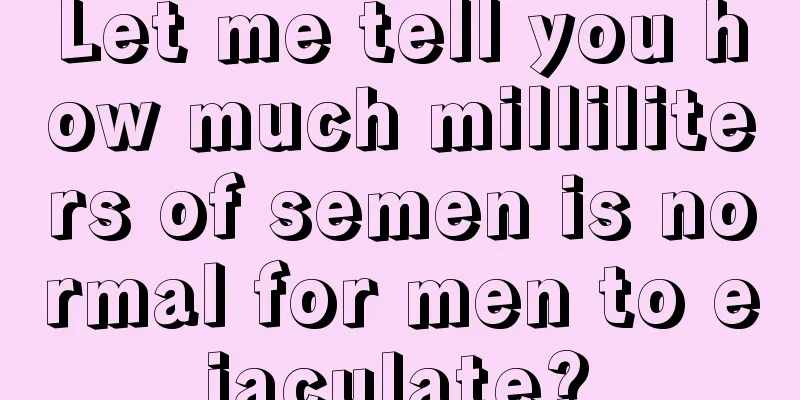 Let me tell you how much milliliters of semen is normal for men to ejaculate?