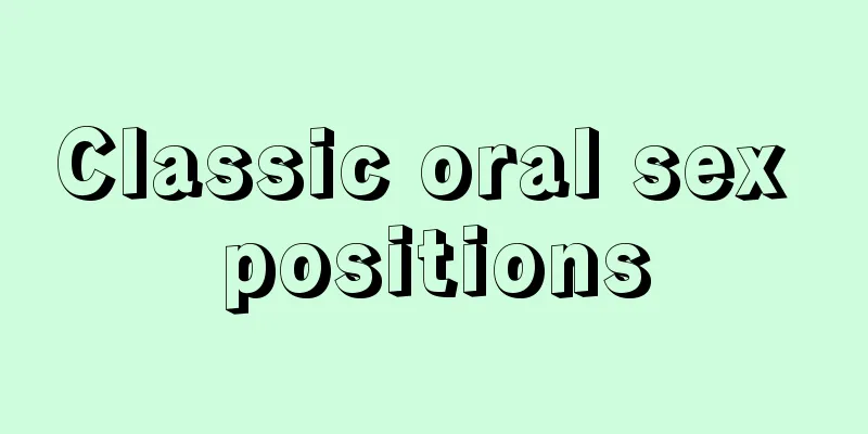 Classic oral sex positions