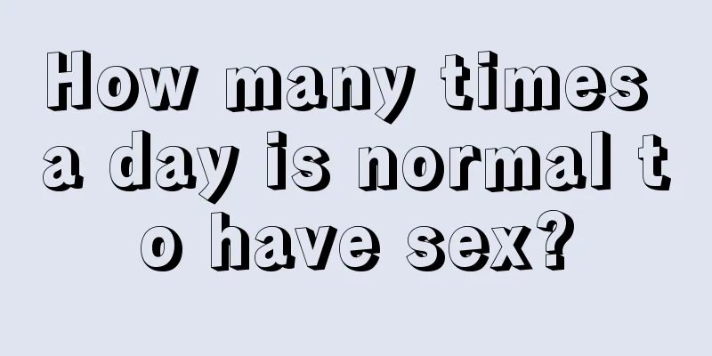 How many times a day is normal to have sex?