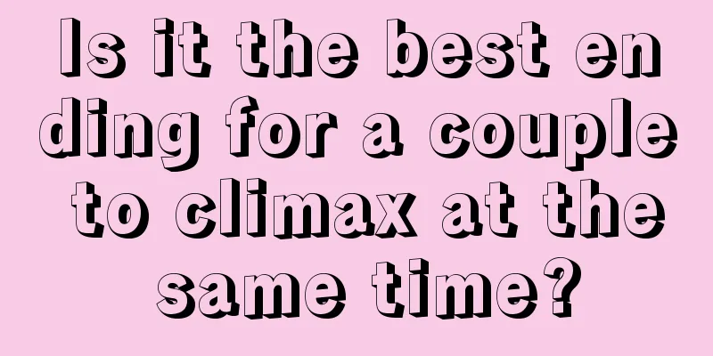 Is it the best ending for a couple to climax at the same time?