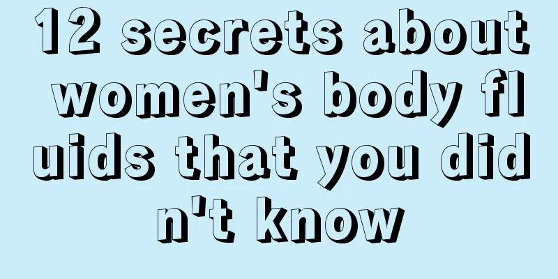 12 secrets about women's body fluids that you didn't know