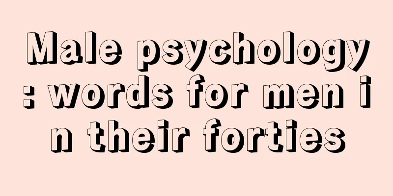 Male psychology: words for men in their forties