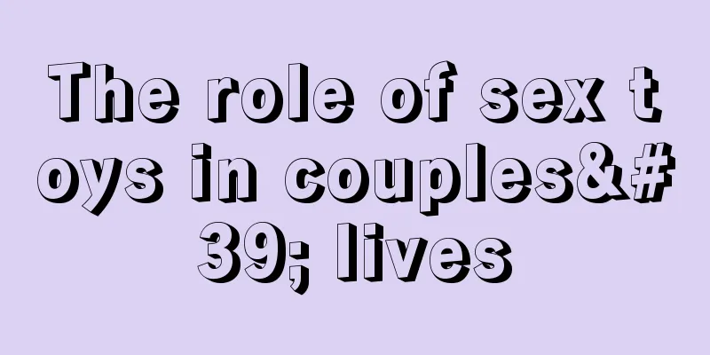 The role of sex toys in couples' lives