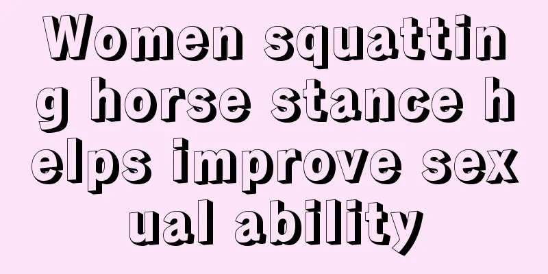 Women squatting horse stance helps improve sexual ability