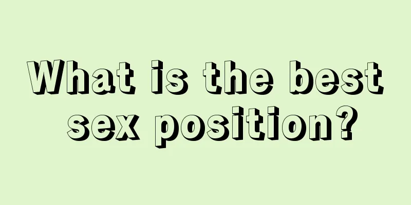 What is the best sex position?