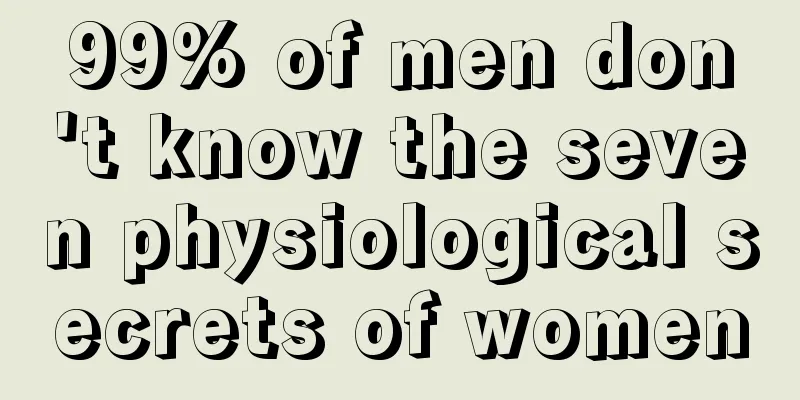 99% of men don't know the seven physiological secrets of women