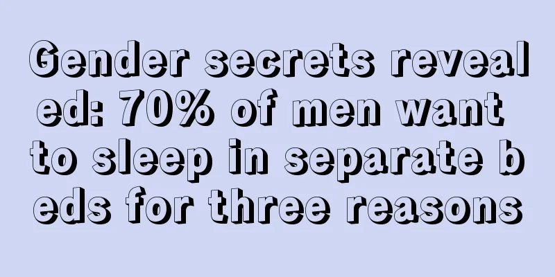 Gender secrets revealed: 70% of men want to sleep in separate beds for three reasons