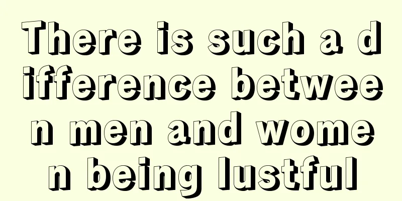 There is such a difference between men and women being lustful