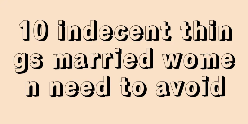 10 indecent things married women need to avoid