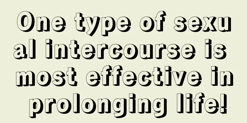 One type of sexual intercourse is most effective in prolonging life!