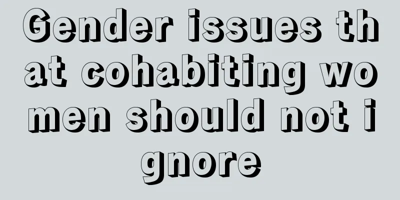 Gender issues that cohabiting women should not ignore