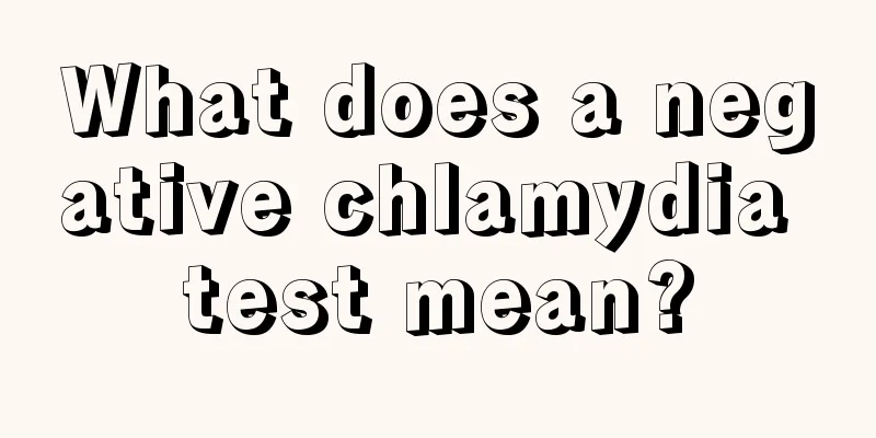 What does a negative chlamydia test mean?