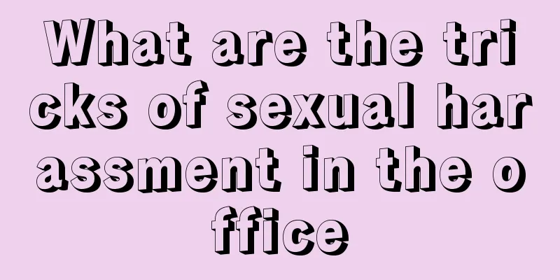 What are the tricks of sexual harassment in the office