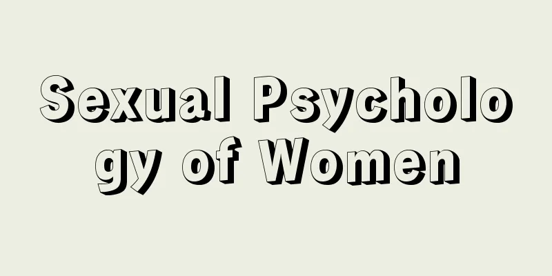 Sexual Psychology of Women