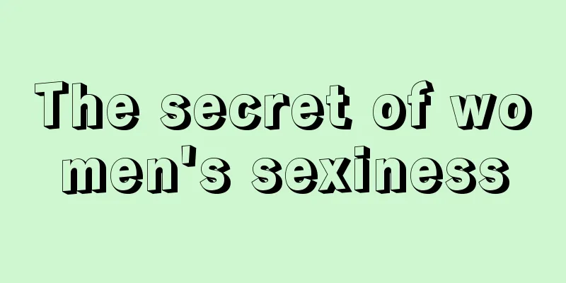 The secret of women's sexiness