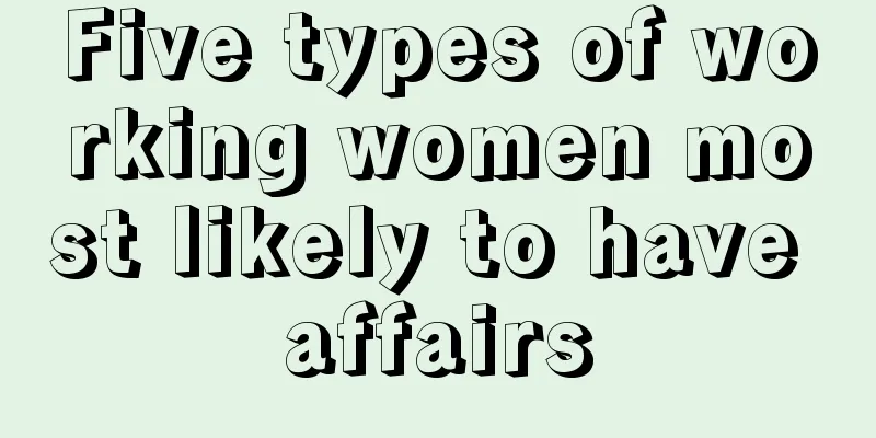 Five types of working women most likely to have affairs