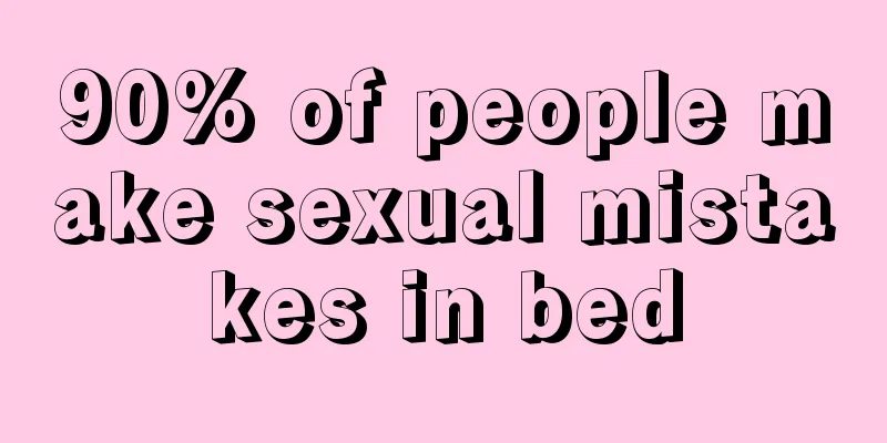 90% of people make sexual mistakes in bed