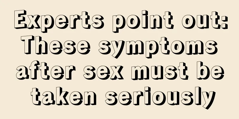 Experts point out: These symptoms after sex must be taken seriously