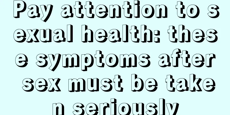 Pay attention to sexual health: these symptoms after sex must be taken seriously
