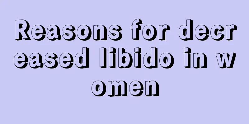 Reasons for decreased libido in women