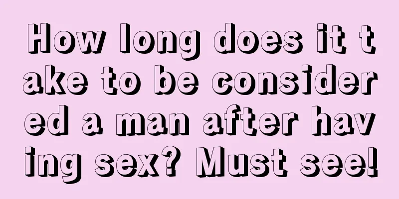 How long does it take to be considered a man after having sex? Must see!