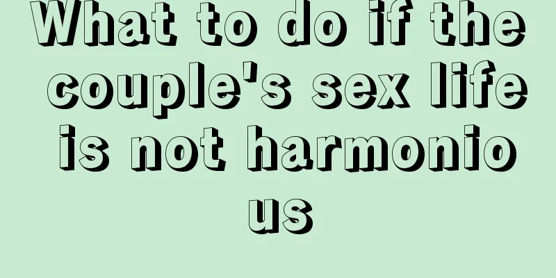 What to do if the couple's sex life is not harmonious