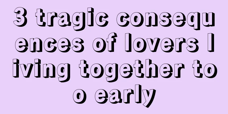 3 tragic consequences of lovers living together too early