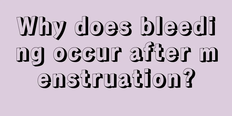 Why does bleeding occur after menstruation?