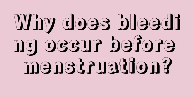 Why does bleeding occur before menstruation?