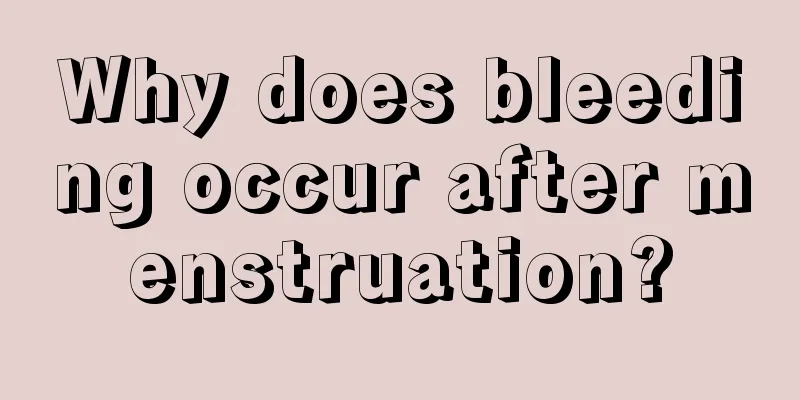 Why does bleeding occur after menstruation?