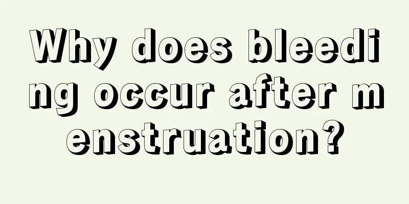 Why does bleeding occur after menstruation?