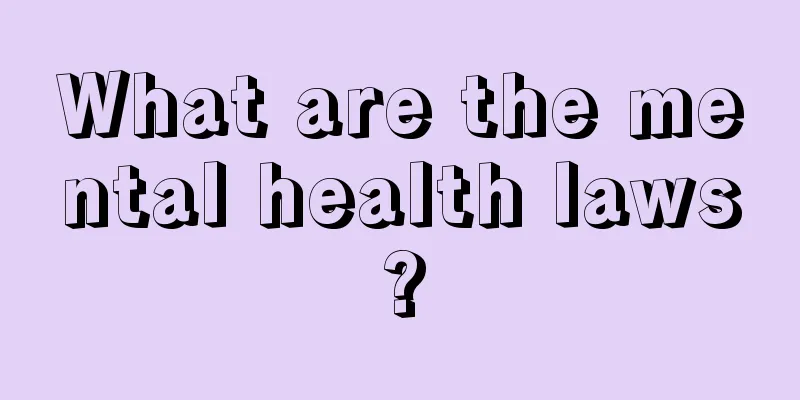 What are the mental health laws?