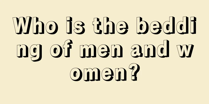 Who is the bedding of men and women?