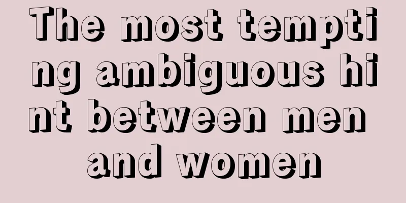 The most tempting ambiguous hint between men and women