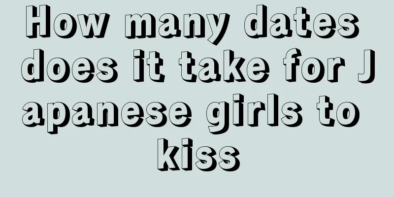 How many dates does it take for Japanese girls to kiss