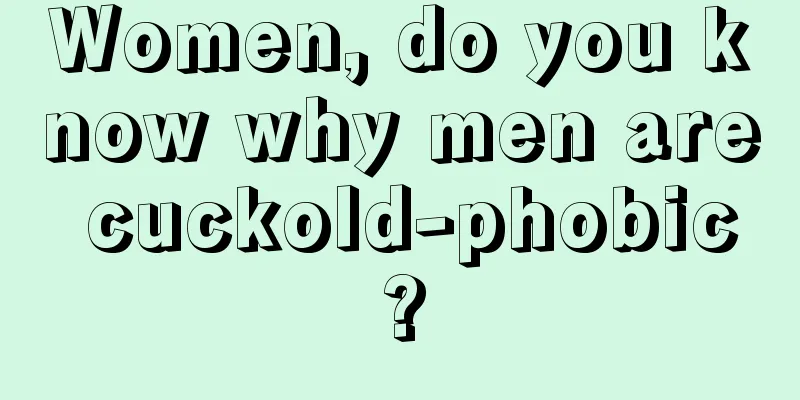 Women, do you know why men are cuckold-phobic?
