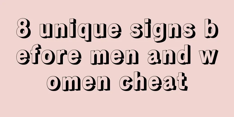 8 unique signs before men and women cheat