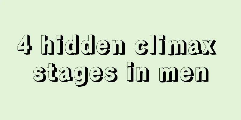 4 hidden climax stages in men